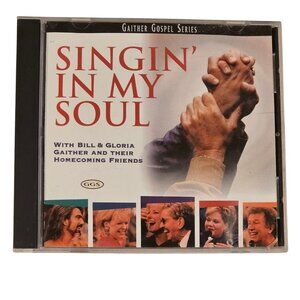 Singin In My Soul CD Bill and Gloria Gaither Friends  Gospel Series 1999 Music
